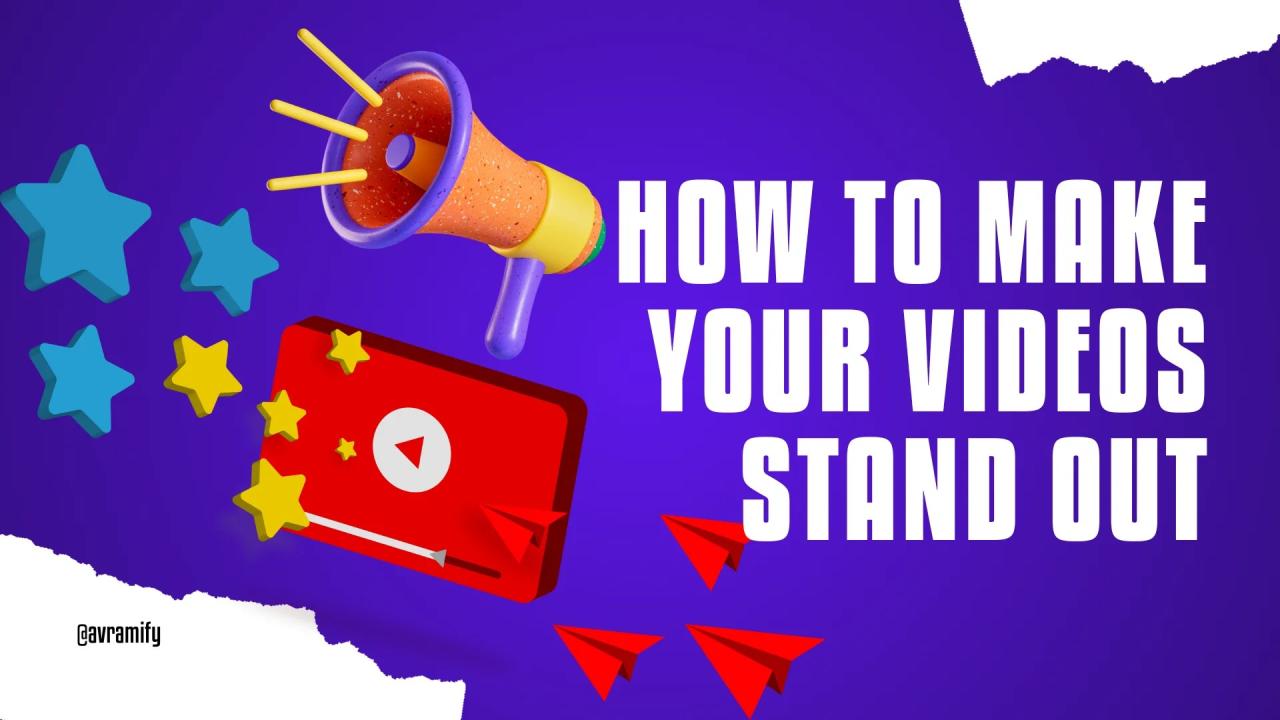 How to Make Your Videos Stand Out on Social Media